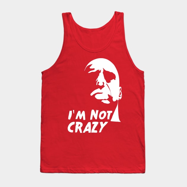 12 Monkeys: I'm Not Crazy Tank Top by AwePup